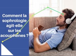 Comment la sophrologie agit-elle sur les acouphènes ?