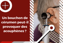 Les bouchons d'oreille causés par un surplus de cérumen dans le canal auditif peuvent constituer un facteur de risque acouphénique