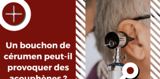 Les bouchons d'oreille causés par un surplus de cérumen dans le canal auditif peuvent constituer un facteur de risque acouphénique