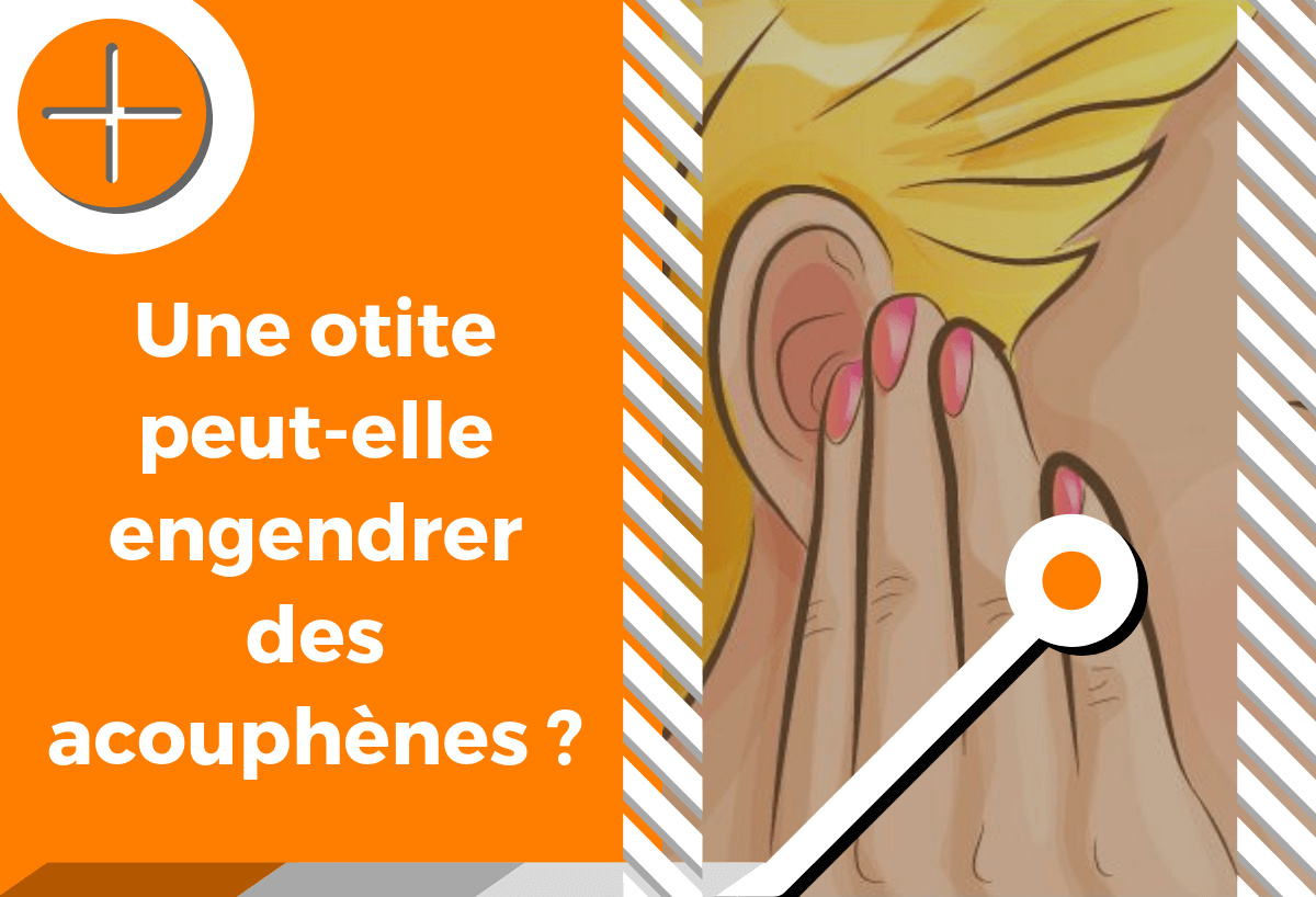 Une otite peut-elle engendrer des acouphènes ? - Traiter-acouphenes.fr